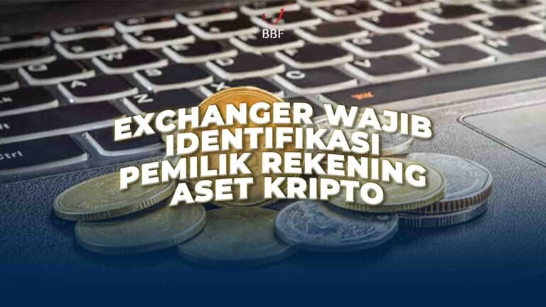 Exchanger Wajib Identifikasi Pemilik Rekening Aset Kripto