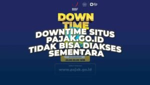 Downtime Situs Pajak.go.id Tidak Bisa Diakses Sementara