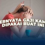 Gaji Kamu Dipakai Buat Apasih?