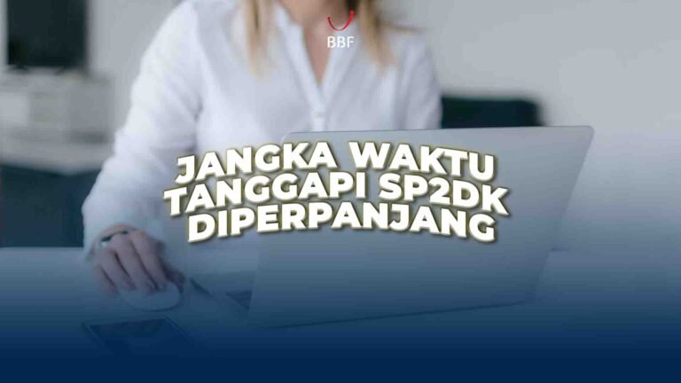 Jangka Waktu Tanggapi SP2DK Diperpanjang