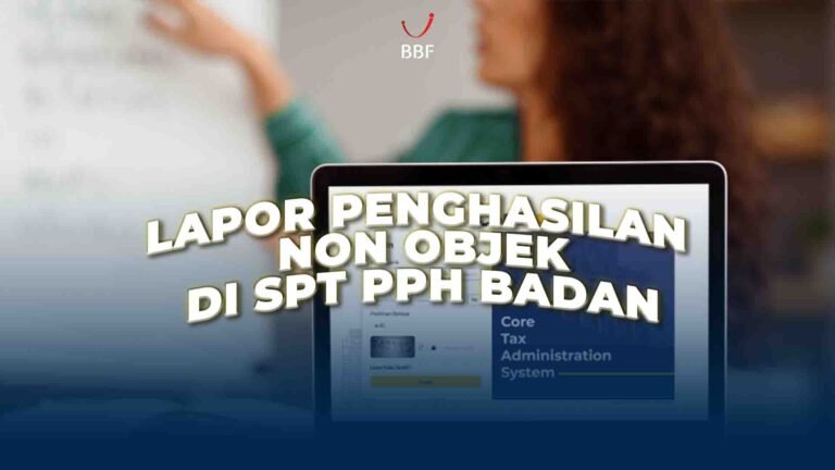 Lapor Penghasilan Non Objek di SPT PPh Badan