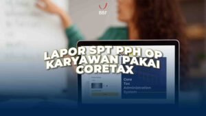 Lapor SPT PPh OP Karyawan Pakai Coretax