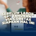 Sebelum Lapor SPT Tahunan via Coretax, Siapkan Hal Ini