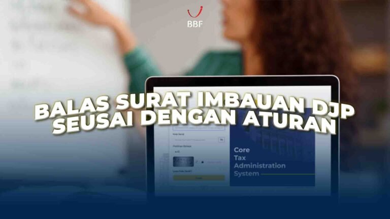 Cara Balas Surat Imbauan DJP Sesuai Aturan