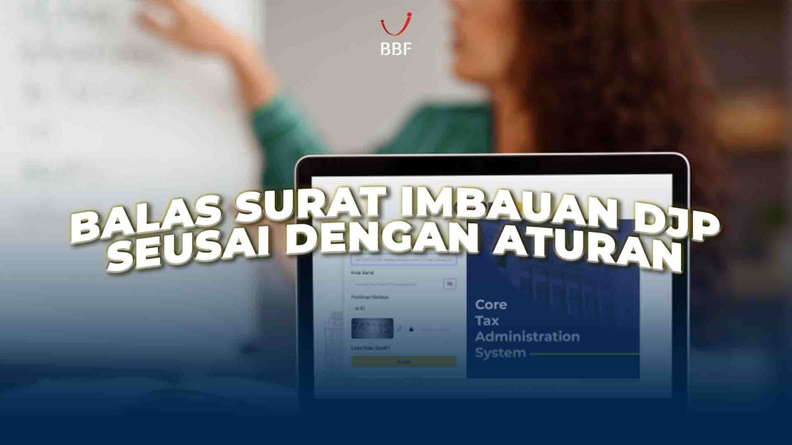 Cara Balas Surat Imbauan DJP Sesuai Aturan