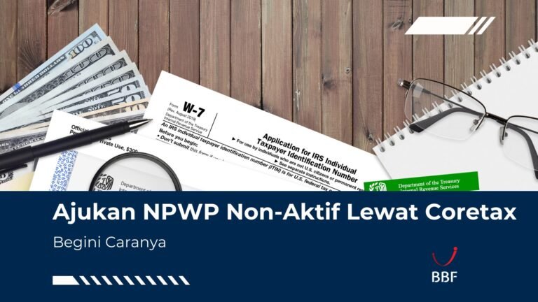 Ajukan NPWP Non-Aktif Lewat Coretax, Begini Caranya