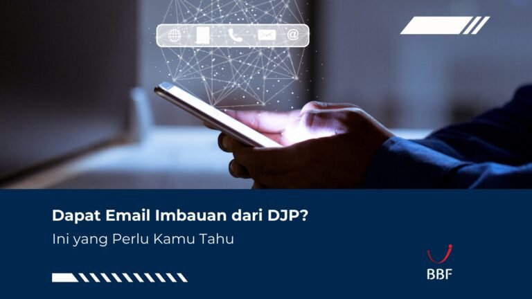 Dapat Email Imbauan dari DJP? Ini yang Perlu Kamu Tahu