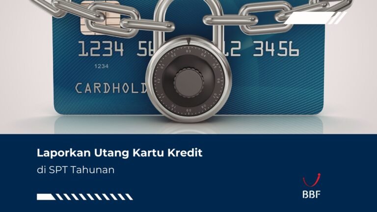 Cara Laporkan Utang Kartu Kredit di SPT Tahunan