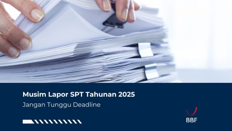 Musim Lapor SPT Tahunan 2025: Jangan Tunggu Deadline