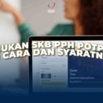 Ajukan SKB PPh Potput, Ini Cara dan Syarat-nya
