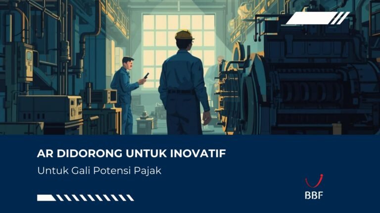 AR Didorong Inovatif Gali Potensi Pajak