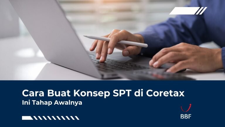 Cara Buat Konsep SPT di Coretax, Ini Tahap Awalnya