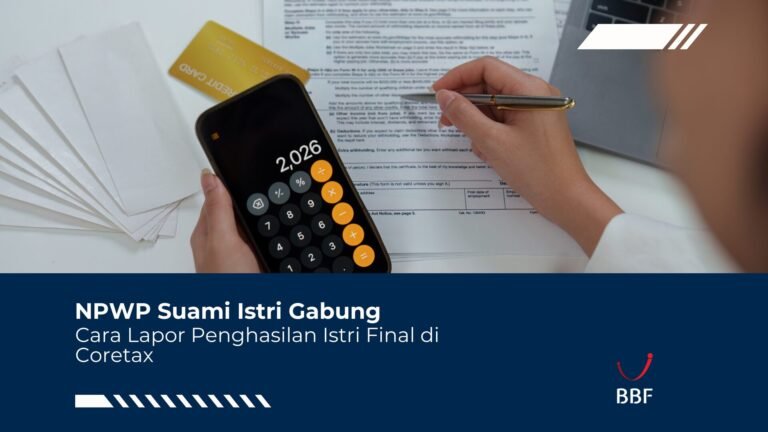 NPWP Gabung: Cara Lapor Penghasilan Istri Final di Coretax