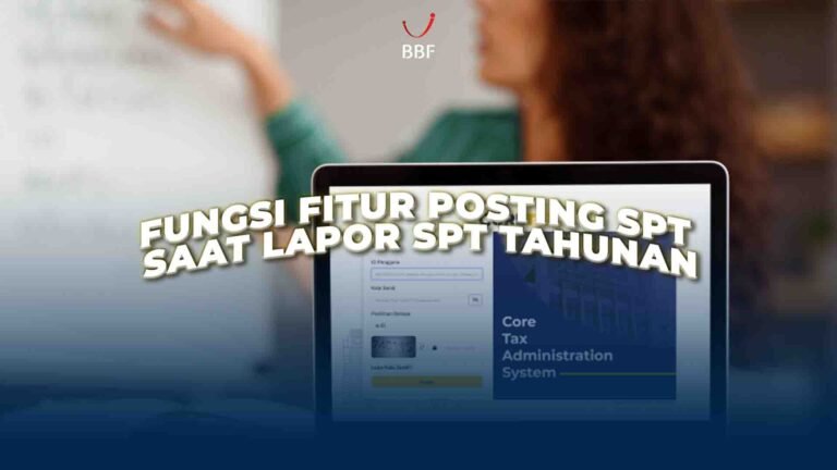 Fungsi Fitur Posting SPT Saat Lapor SPT Tahunan