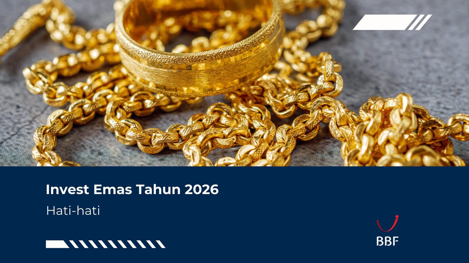 Invest Emas Tahun 2026, Hati-Hati