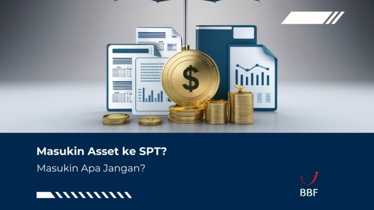 Masukin Asset ke SPT? Masukin Apa Jangan?