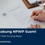 Istri Gabung NPWP Suami Biar SPT Tidak Kurang Bayar