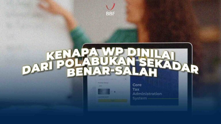 Kenapa WP Dinilai dari Pola, Bukan Sekadar Benar-Salah