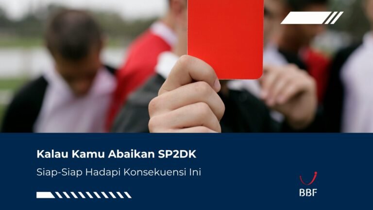 Kalau Kamu Abaikan SP2DK, Siap-Siap Hadapi Konsekuensi Ini