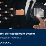 Memahami Self Assessment System dalam Perpajakan Indonesia