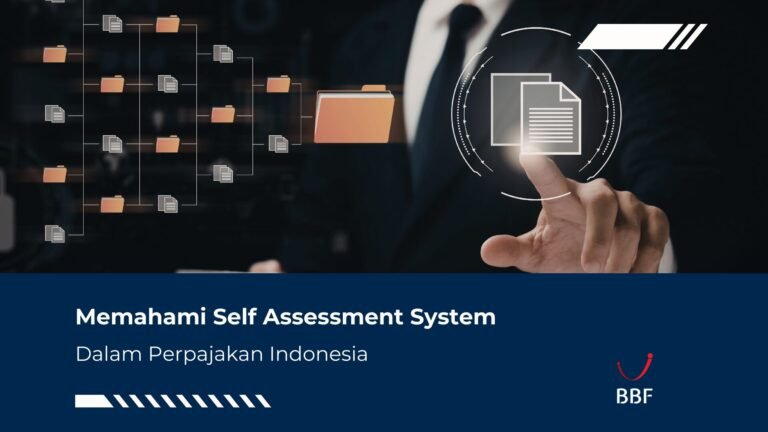 Memahami Self Assessment System dalam Perpajakan Indonesia