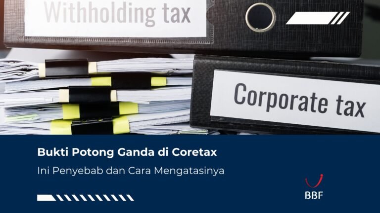 Bukti Potong Ganda di Coretax? Penyebab dan Cara Mengatasinya