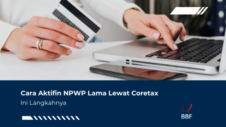 Cara Aktifin NPWP Lama Lewat Coretax, Ini Langkahnya