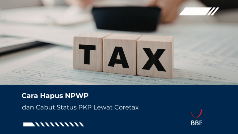 Cara Hapus NPWP dan Cabut Status PKP Lewat Coretax