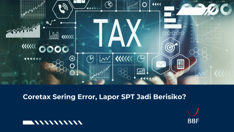 Coretax Sering Error, Lapor SPT Jadi Berisiko? Ini Faktanya