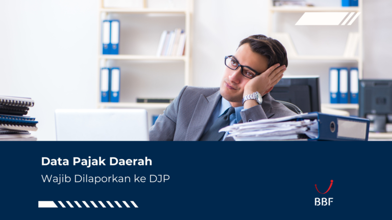 Data Pajak Daerah Wajib Dilaporkan ke DJP