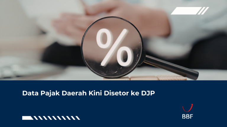 Data Pajak Daerah Kini Disetor ke DJP