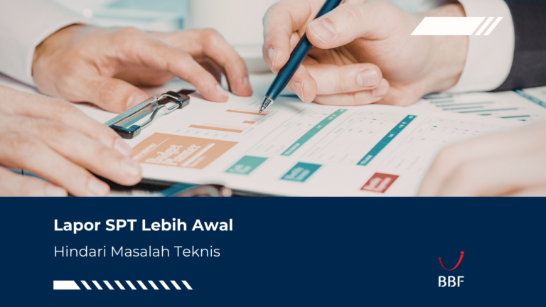 Lapor SPT Lebih Awal, Hindari Masalah Teknis