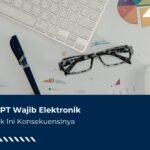 Lapor SPT Wajib Elektronik, Jika Tidak Ini Konsekuensinya