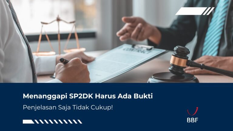 Menanggapi SP2DK Harus Ada Bukti