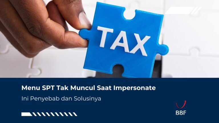 Menu SPT Tak Muncul Saat Impersonate? Ini Penyebabnya