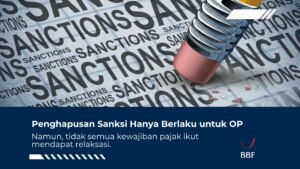 Penghapusan Sanksi Hanya Berlaku untuk OP, Laporan Dividen Tetap 31 Maret