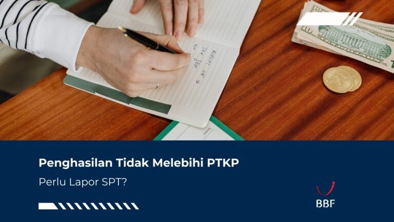Penghasilan Tidak Melebihi PTKP, Perlu Lapor SPT?