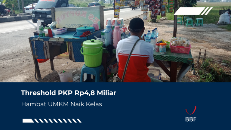 Threshold PKP Rp4,8 Miliar Hambat UMKM Naik Kelas