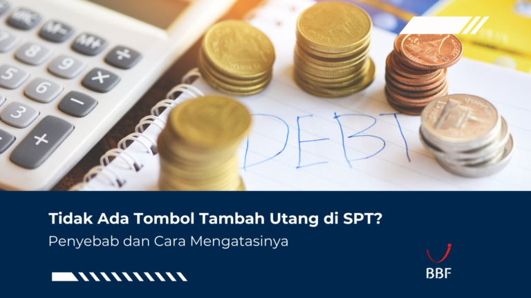 Tidak Ada Tombol Tambah Utang di SPT? Ini Cara Ngatasinnya