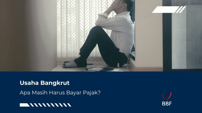 Usaha Bangkrut, Apa Masih Wajib Bayar Pajak?