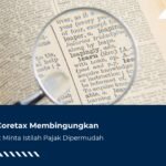 Bahasa Coretax Membingungkan, Masyarakat Minta Istilah Pajak Dipermudah