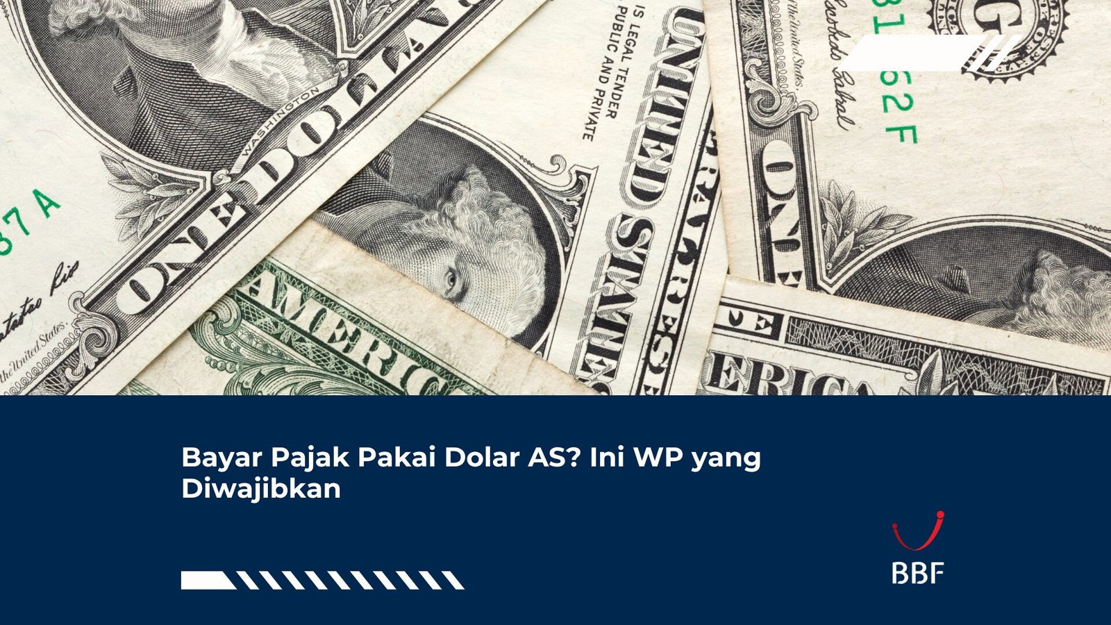 Bayar Pajak Pakai Dolar AS? Ini WP yang Diwajibkan