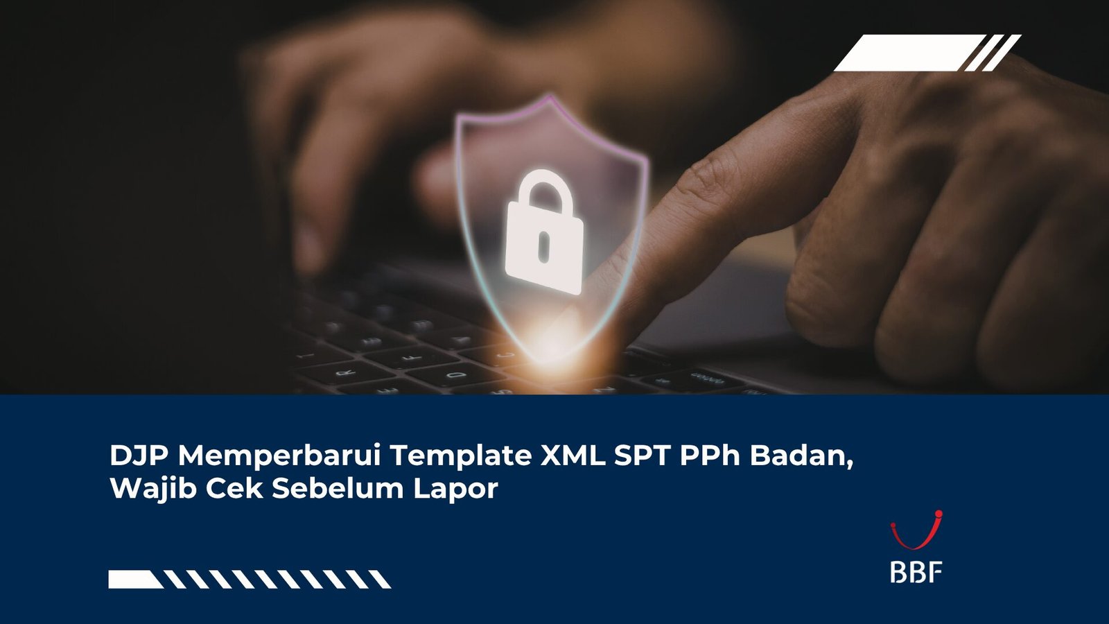 DJP Memperbarui Template XML SPT PPh Badan, Wajib Cek Sebelum Lapor