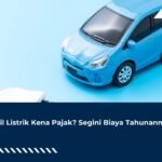 Mobil Listrik Kena Pajak? Segini Biaya Tahunannya