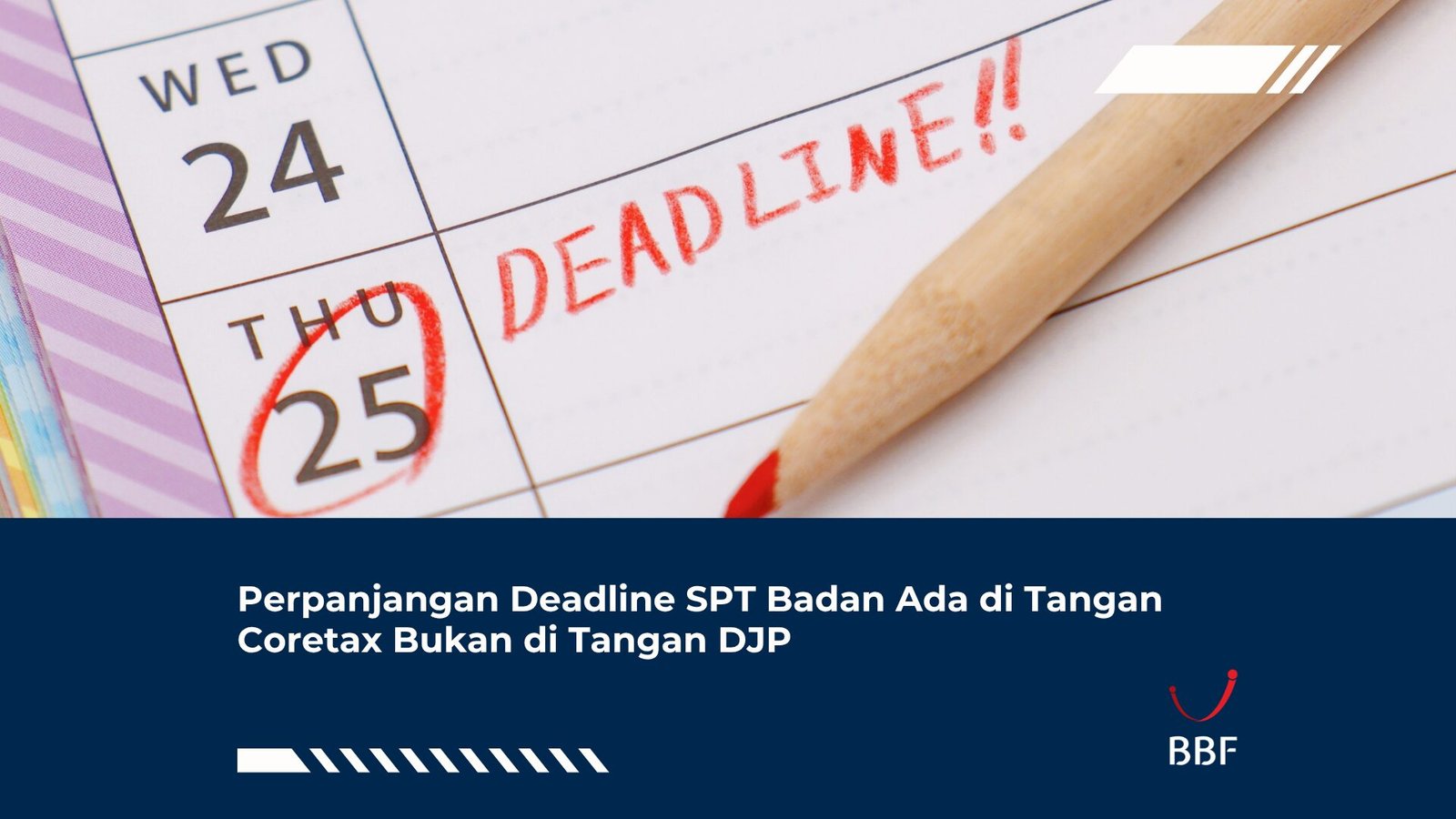 Perpanjangan Deadline SPT Badan Ada di Tangan Coretax, Bukan di Tangan DJP
