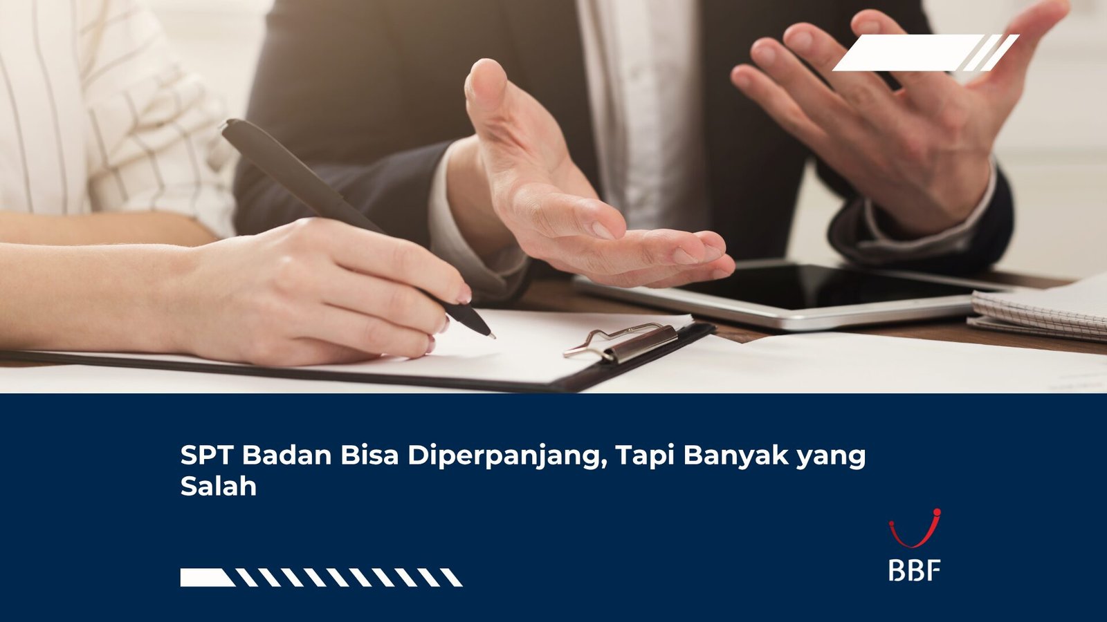 SPT Badan Bisa Diperpanjang, Tapi Banyak yang Salah
