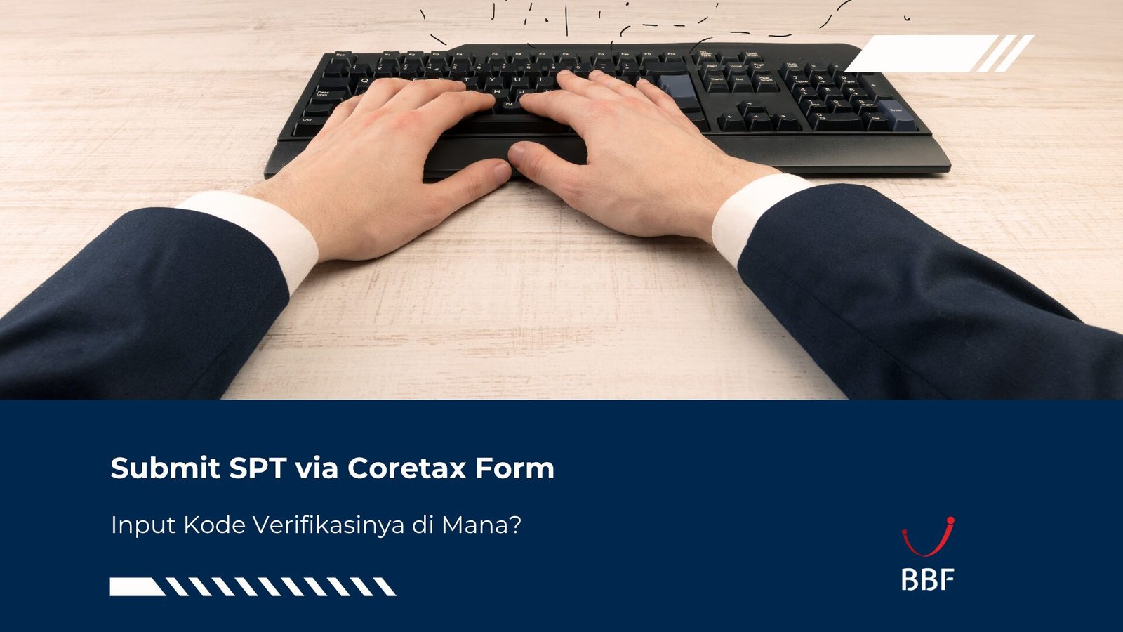 Submit SPT via Coretax Form Input Kode Verifikasinya di Mana?