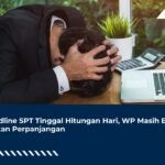 Deadline SPT Tinggal Hitungan Hari, WP Masih Bisa Ajukan Perpanjangan