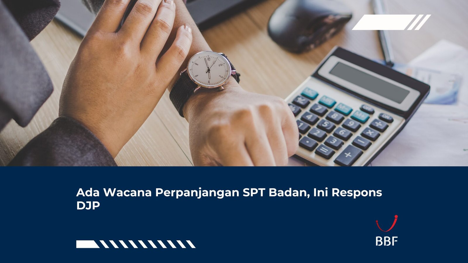 Ada Wacana Perpanjangan SPT Badan, Ini Respons DJP
