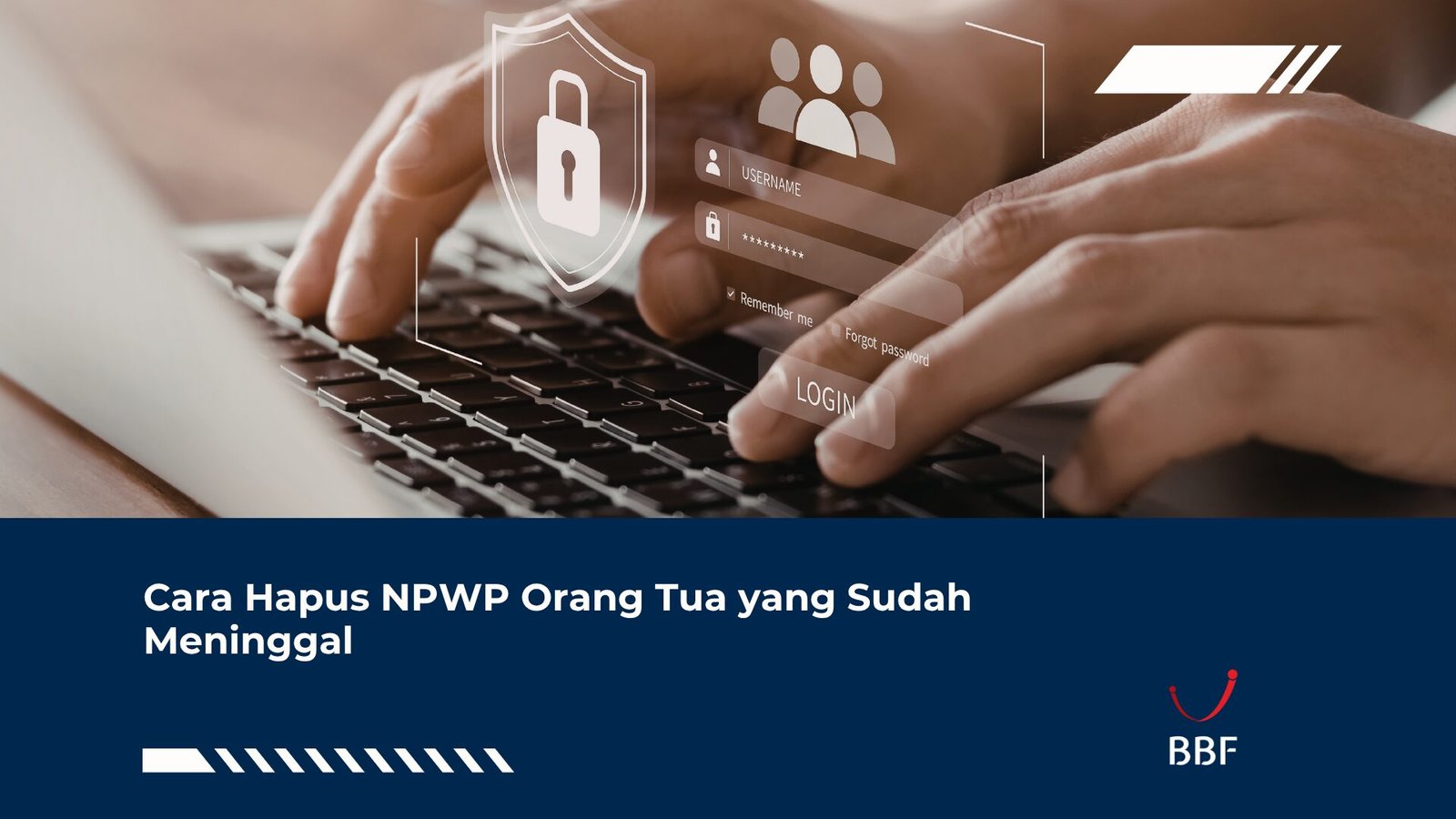 Cara Hapus NPWP Orang Tua yang Sudah Meninggal